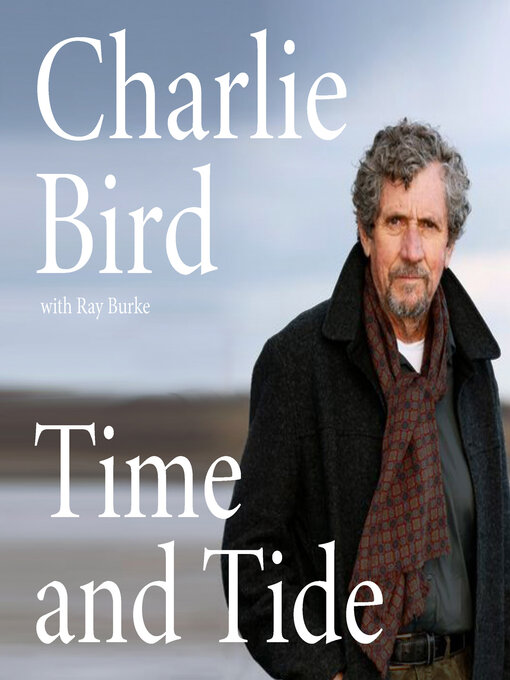 Title details for Time and Tide by Charlie Bird - Available